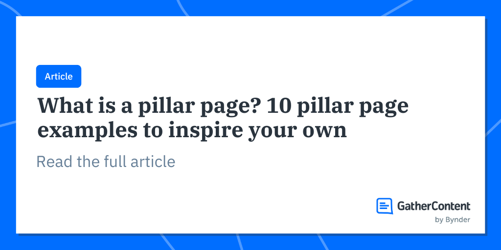 What is a pillar page? 10 pillar page examples to inspire your own